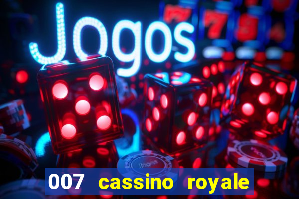 007 cassino royale download dublado avi